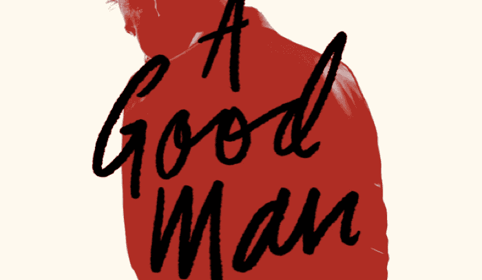 Review: Ani Katz’s A Good Man is the gripping debut you won’t be able to put down this month