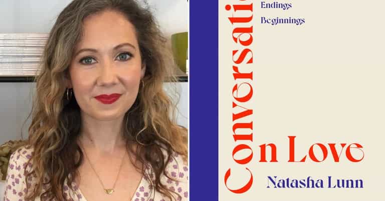 Natasha Lunn’s Conversations on Love is the most important book you’ll read this year Natasha Lunn’s Conversations on Love is the most important book you’ll read this year