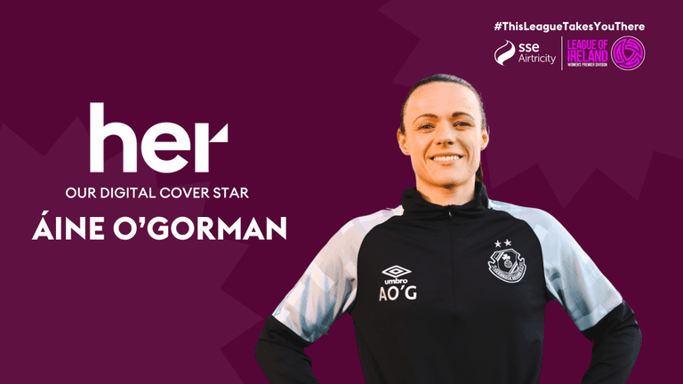 Her chats with Áine O’Gorman about how the SSE Airtricity Women’s Premier Division takes you there Her chats with Áine O’Gorman about how the SSE Airtricity Women’s Premier Division takes you there