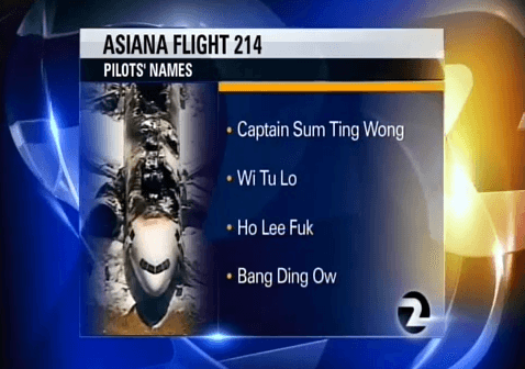 Asiana Airlines to Sue TV Station Over “Racist” Fake Pilot Names in News Report Asiana Airlines to Sue TV Station Over “Racist” Fake Pilot Names in News Report