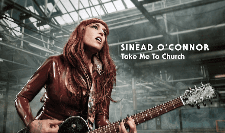 LISTEN: Sinead O’Connor Reveals New Track ‘Take Me To Church’ LISTEN: Sinead O’Connor Reveals New Track ‘Take Me To Church’