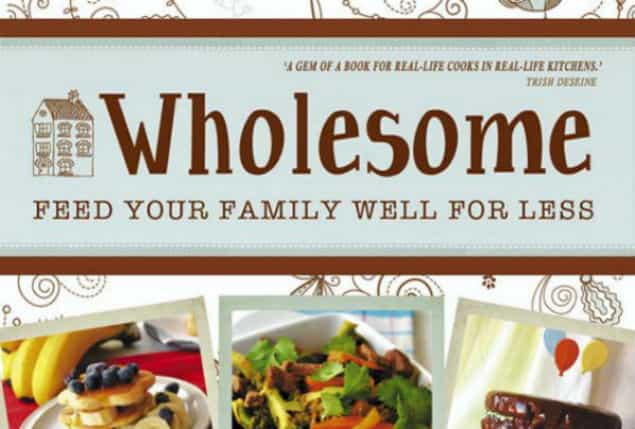 Cook From The Book: Wholesome, Feed Your Family Well For Less – Caitriona Redmond Cook From The Book: Wholesome, Feed Your Family Well For Less – Caitriona Redmond